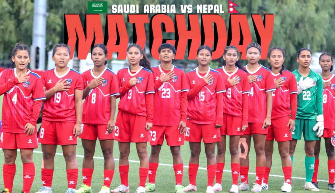 एएफसी यू–२० महिला एसियन कप छनोटः नेपाल आज साउदी अरेबियाविरुद्ध मैदान उत्रिंदै